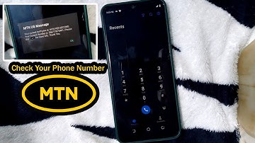 MTN Sim Number Check How to Check Your Phone Number MTN Sim