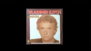 Michel Sardou / Vladimir Ilitch (Son Remasterisé 2022) 1983