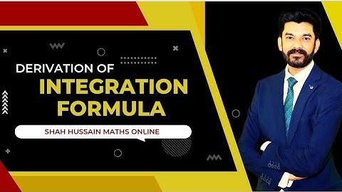 Integration Derivation of formula exercise 4.1 calculus by S.M.Yusuf