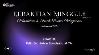 Download Lagu Ibadah Minggu - 04 Januari 2026 - Pdt. Dr. Joice Sondakh, M.Th. - GMIM Imanuel Jakarta Barat.