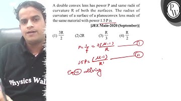 A double convex lens has power \( P \) and same radii of curvature ...