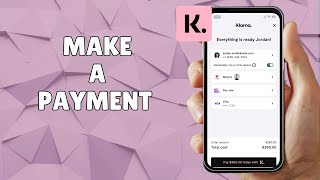 HOW TO MAKE A PAYMENT ON KLARNA