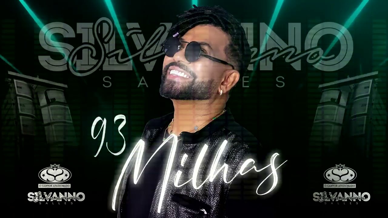 93 Milhas - Silvanno Salles (Música)