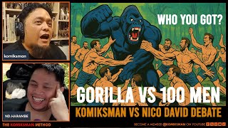 DEBATE: 1 Gorilla vs 100 Men | Komiksman Vs Nico David