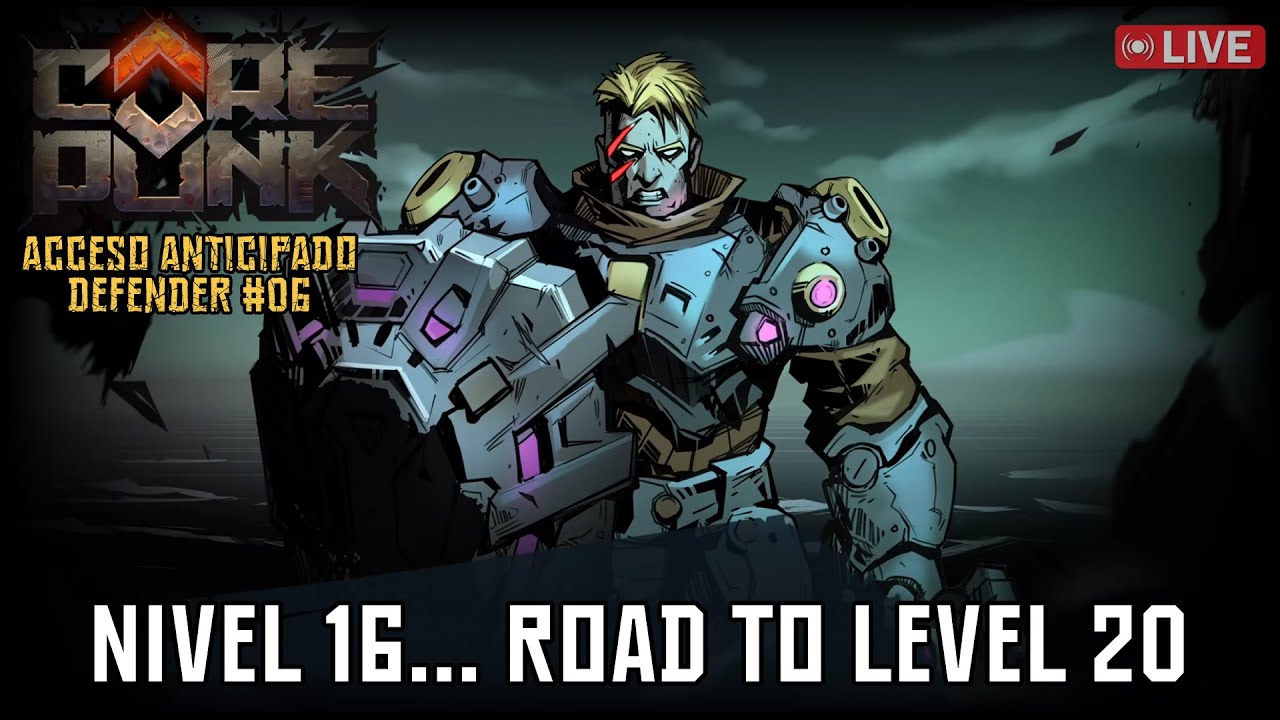 Corepunk en Español | ¡Han metido Arenas! Pero seguimos con el Defender al 18 | Defender #06  [EA]