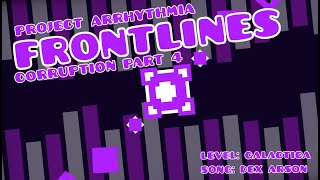Frontlines | Project Arrhythmia | by Galactica