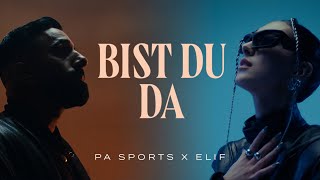 PA SPORTS FEAT. ELIF - BIST DU DA (PROD. BY CHEKAA) [] Resimi