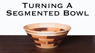 Turning a Segmented Bowl