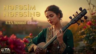 Nefesim Nefesine - Eta Sound Akustik Cover