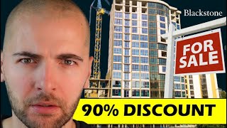 Blackstone declares Default. Property Values plunging as much as 90%.