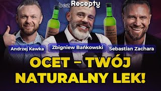 Jak Ocet Wpływa na Twoje Zdrowie?💥 Sekret Octu i Naturalnych Sposobów | Zbigniew Bańkowski