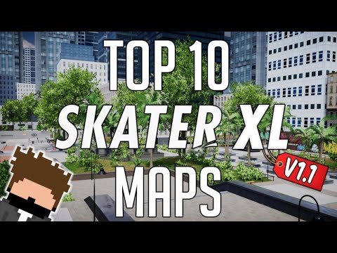 TOP 10 SKATER XL MAPS v1.1 + Download