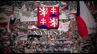 Náměšť - Czechoslovak Folk Song during the Velvet Revolution
