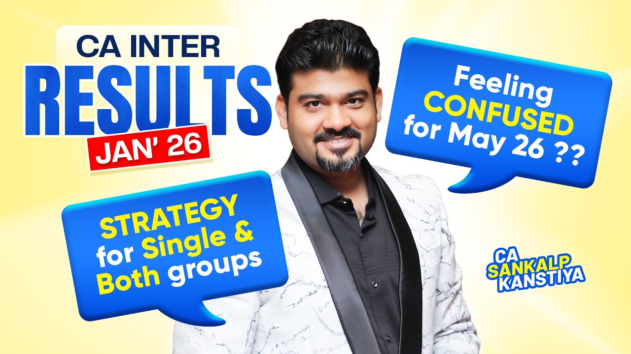 CA INTER BOUNCE BACK STRATEGY I IMPORTANT VIDEO By CA Sankalp Kanstiya