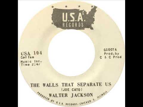 Walter Jackson — Walter Jackson - The Walls That Separate Us