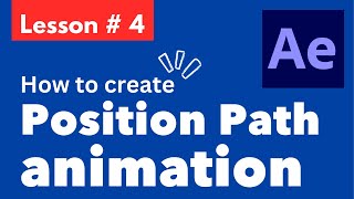 Lesson 4 - Position Path after effects - along path - Learn Along Path Secrets -  Auto Orient Tool
