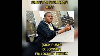 CRAZY!!! (KICK PUSH) HIP HOP (SUBSCRIBE) TO CATCH FREESTYLE FRIDAYS