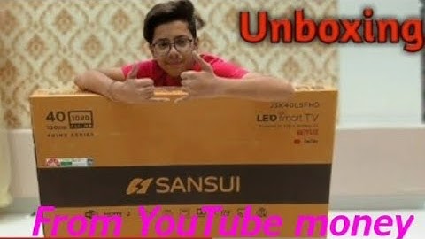 Unboxing Sansui 40 inch smart TV from YouTube money with Netflix | Tech Spark