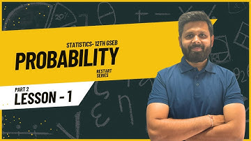 Ch. 1 Probability ( Basic Concept and Theory ) | Statistics |Part 2 | 12th Gujarat Board | 12 GSEB