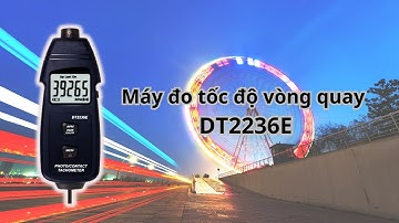Máy đo tốc độ vòng quay tiếp xúc và không tiếp xúc DT2236E