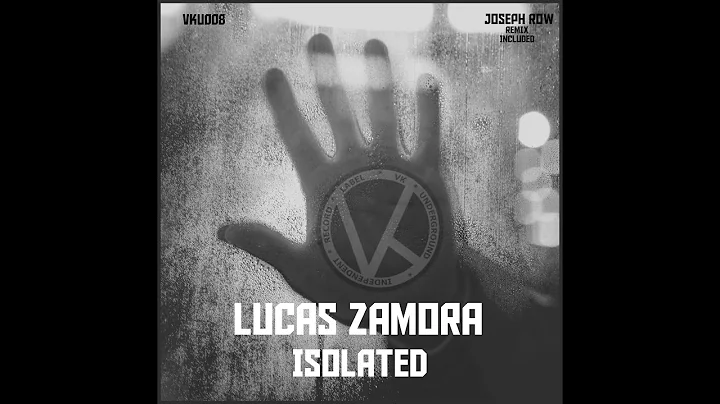[VKU008] Lucas Zamora - Isolated (Original Mix)
