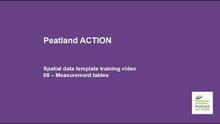 Famous Peatland ACTION   Spatial Data Templates Video 8   Measurement Tables Wealth