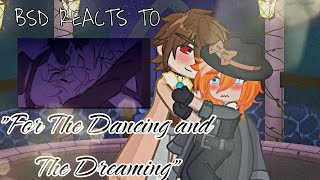 BSD Reacts to "For The Dancing and The Dreaming" (FIRST REACTION VIDEO!!)