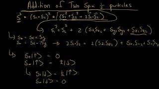 Quantum Mechanics: Addition of 2 Spin 1/2 Particles