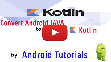 How to Convert Android Java Project to Kotlin Language 2017