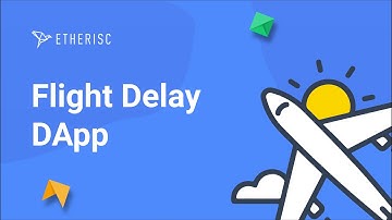 Flight Delay Insurance DApp Powered by Etherisc