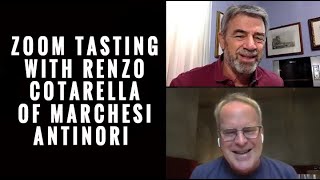 Marchesi Antinori Zoom Tasting With Renzo Cotarella