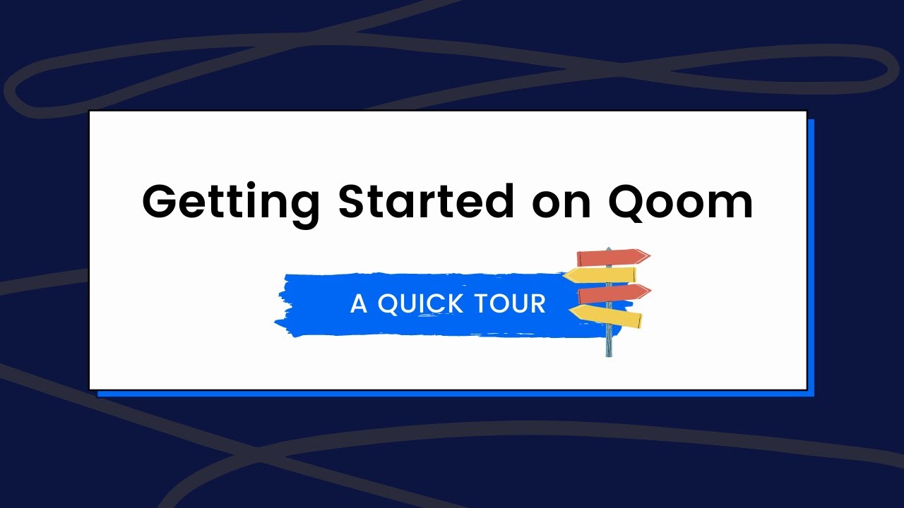 Getting Started with Qoom: A Quick Tour!