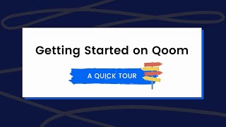 Getting Started with Qoom: A Quick Tour!
