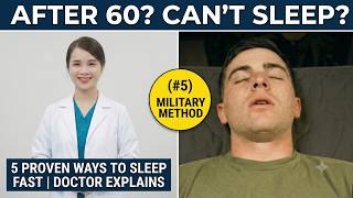 After 60? 5 Proven Ways to Fall Asleep Faster Tonight (#5 Is the Military Method) | Doctor Explains