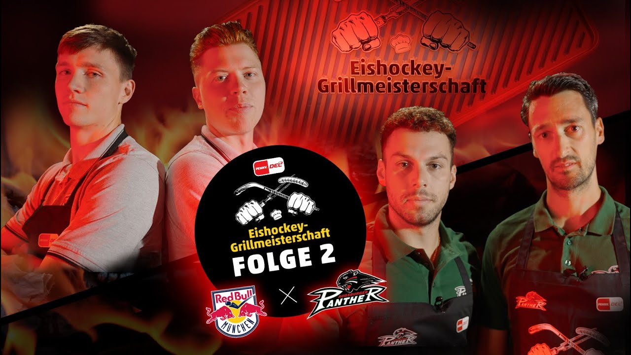 Grillmeisterschaft 23 | Folge 2 | EHC Red Bull München vs. Augsburger Panther