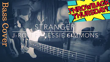 J-Ron ft Jessie Simmons - Stranger ( Bass Cover ) by Peterson Altimo