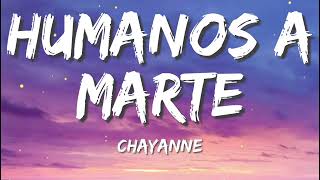 Chayanne - Humanos A Marte ;《Letra》