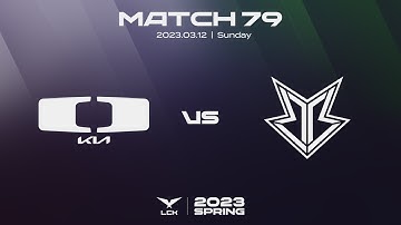 DK vs BRO | Match79 Highlight 03.12 | 2023 LCK Spring Split