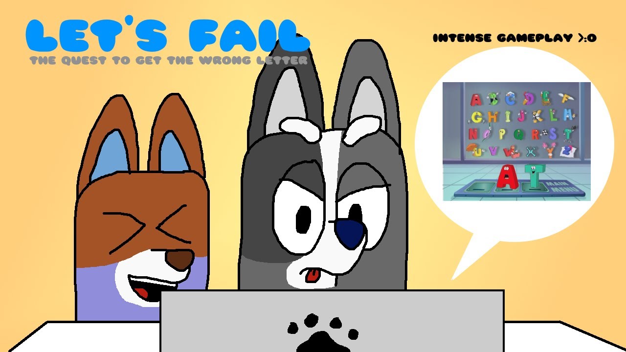 Let's Fail: The Quest to Get the Wrong Letter.