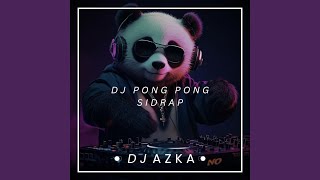DJ PONG PONG SIDRAP