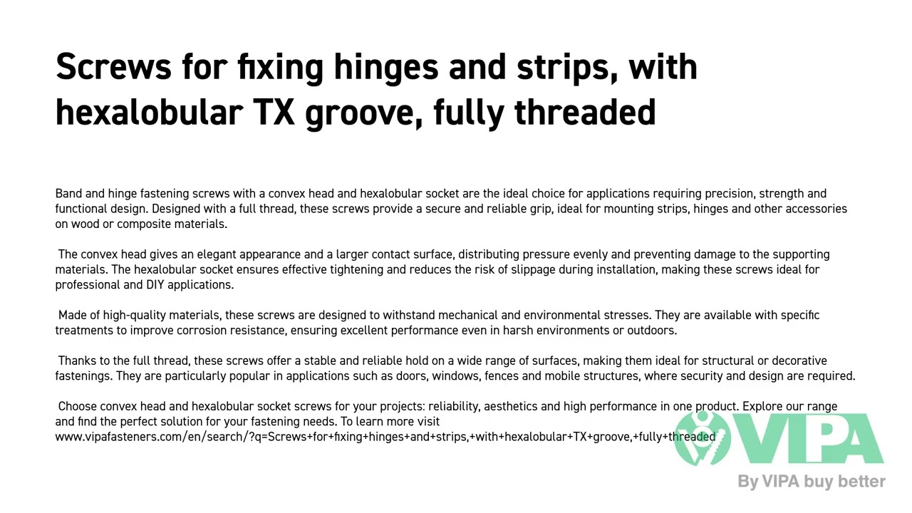 Screws for fixing hinges and strips, with hexalobular TX groove, fully threaded