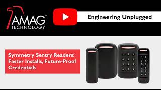 Symmetry Sentry Readers: Faster Installs, Future-Proof Credentials | Engineering Unplugged