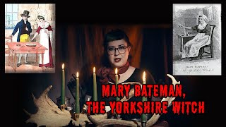 Mary Bateman, The Yorkshire Witch- Not a nice lady! | A Cup of Terror #8