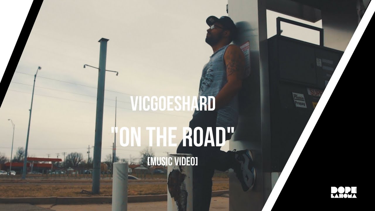 VicGoesHard On The Road Music Video Dir x @AaronArtOKC Oklahoma City