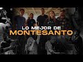 LO MEJOR DE MONTESANTO - Música Cristiana 2022