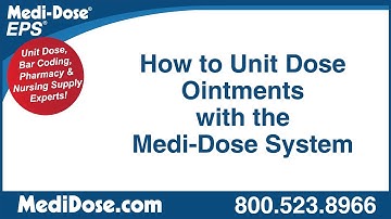 How To Unit Dose Ointments With The Medi-Dose System