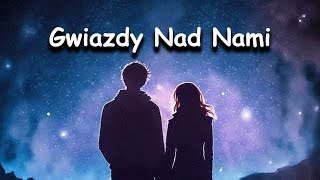 Gwiazdy Nad Nami - Disco Polo 2024