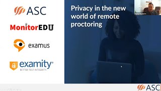 Privacy & Remote Proctoring (Online Proctoring) - Listen to experts from Examity and MonitorEDU