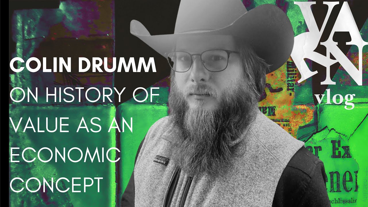 Varn Vlog: Colin Drumm on History of Value as an Economic Concept - YouTube