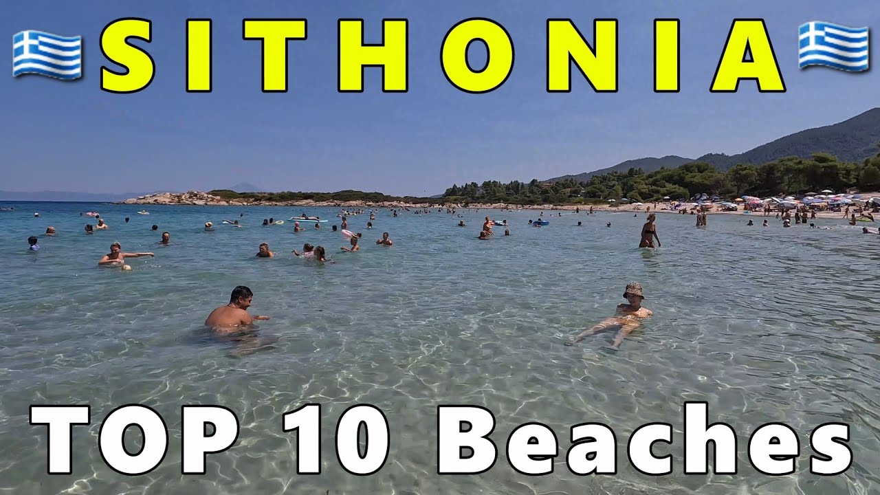 🇬🇷 Sithonia TOP 10 Beaches 